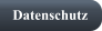 Datenschutz