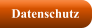 Datenschutz